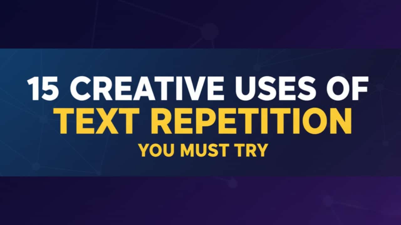 creative uses of text repetition